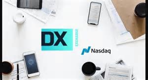 「星空财经」纳斯达克支持的数字货币交易所DX将在欧盟监管内开始通证股票交易