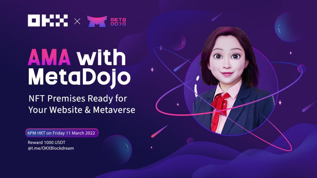 「活动预告」元宇宙虚拟建筑平台MetaDojo将与OKX联合举办AMA进行线上答疑
