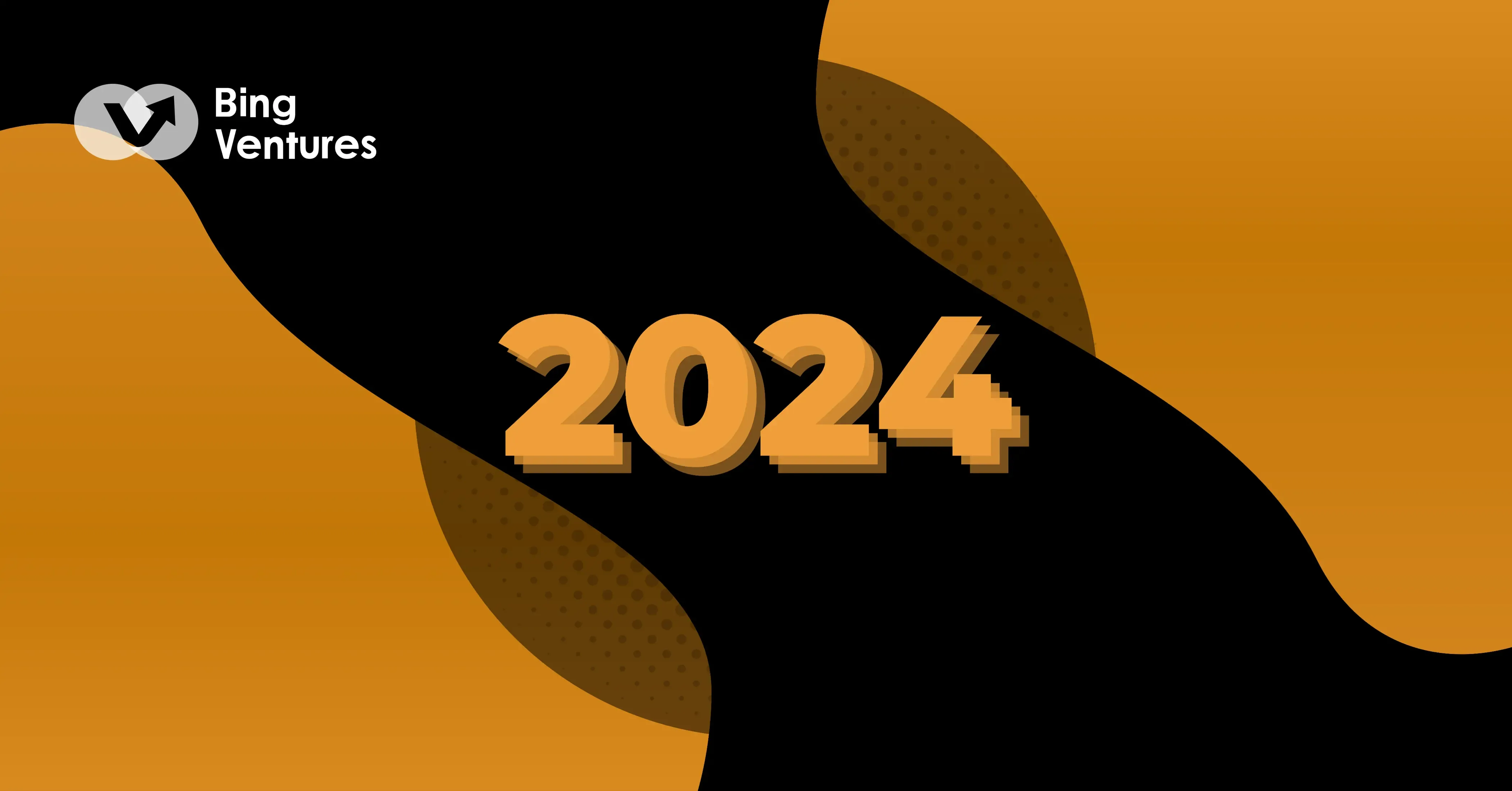 Bing Ventures: 2024年的新周期、新问题、新概念
